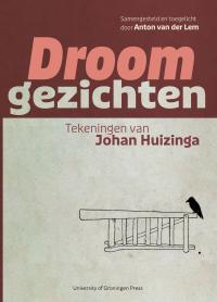 Droomgezichten: Tekeningen van Johan Huizinga